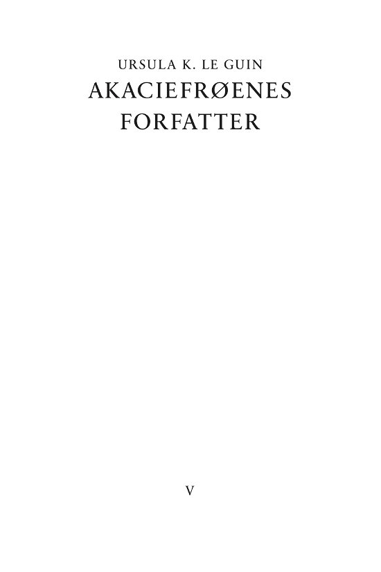 Cover for Ursula K. Le Guin · Bestiarium: Akaciefrøenes forfatter (Heftet bok) [1. utgave] (2021)