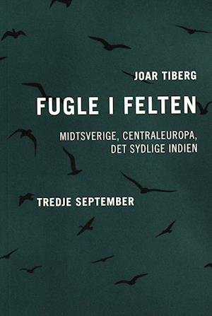 Cover for Joar Tiberg · Fugle i felten (poesibog) (Hæftet bog) [1. udgave] (2022)