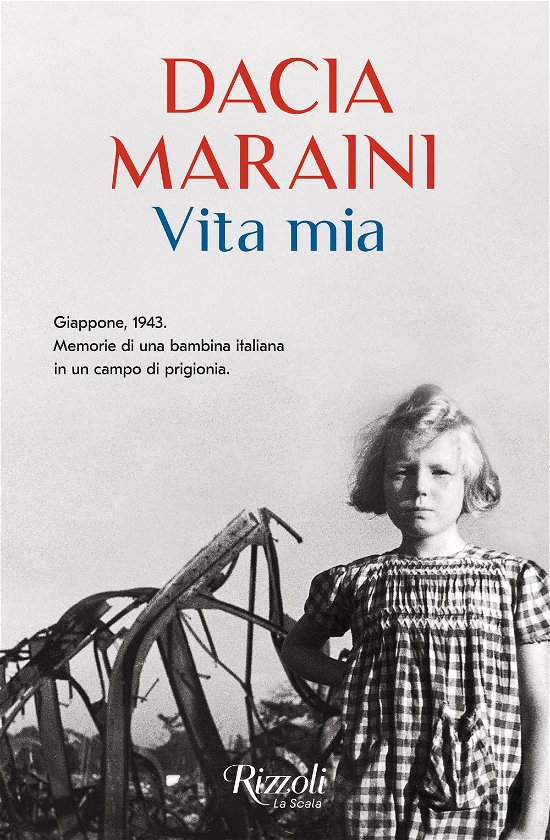 Cover for Dacia Maraini · Vita Mia. Giappone, 1943. Memorie Di Una Bambina Italiana In Un Campo Di Prigionia (Bog)