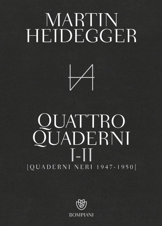 Cover for Martin Heidegger · Quattro Quaderni I E II. Quaderni Neri 1947-1950 (Book)