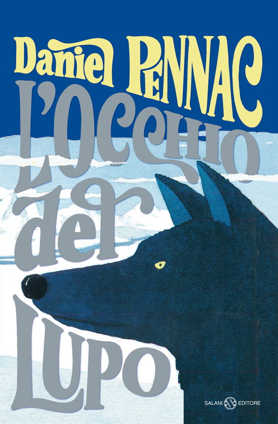 Cover for Daniel Pennac · L' Occhio Del Lupo (Bog)