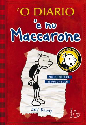 Cover for Jeff Kinney · 'O Diario 'E Nu Maccarone. Nu Cunto Cu 'E Figurelle. Con Segnalibro (Book)