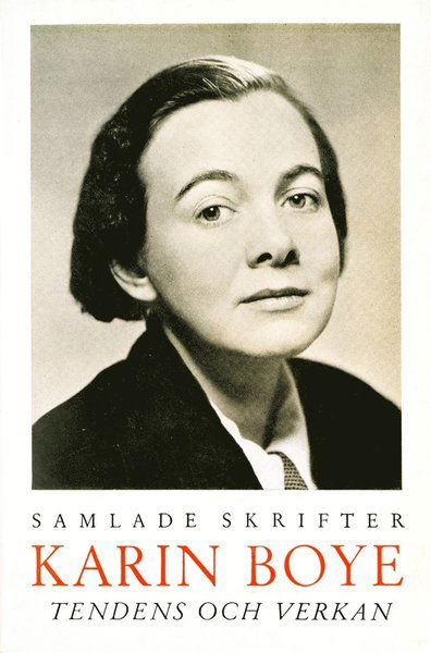 Tendens och verkan - Karin Boye - Boeken - Albert Bonniers Förlag - 9789100151973 - 17 december 2014