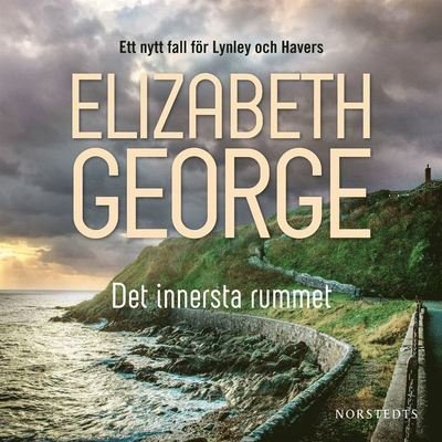 Cover for Elizabeth George · Thomas Lynley och Barbara Havers: Det innersta rummet (Audiobook (MP3)) (2019)