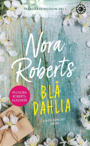 Cover for Nora Roberts · Trädgårdstrilogin: Blå dahlia (Taschenbuch) (2019)