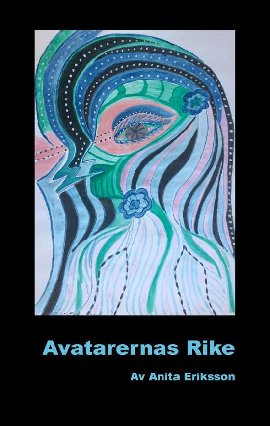 Cover for Anita Eriksson · Avatarernas Rike (Innbunden bok) (2017)