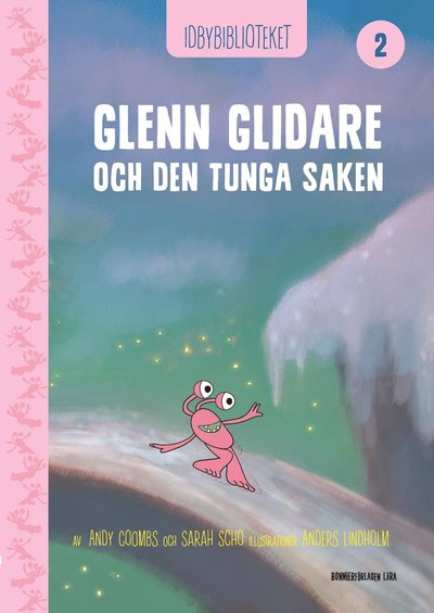 Cover for Sarah Schofield · Idby: Idbybiblioteket - Glenn Glidare och Den tunga saken (Bound Book) (2021)