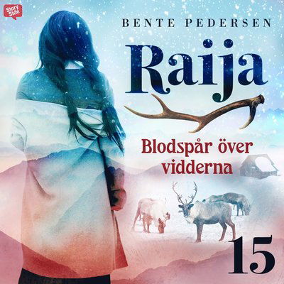 Cover for Bente Pedersen · Raija: Blodspår över vidderna (Książka audio (MP3)) (2021)