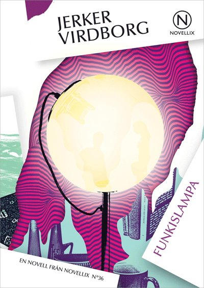 Cover for Jerker Virdborg · Noveller från Novellix : Funkislampa (ePUB) (2013)