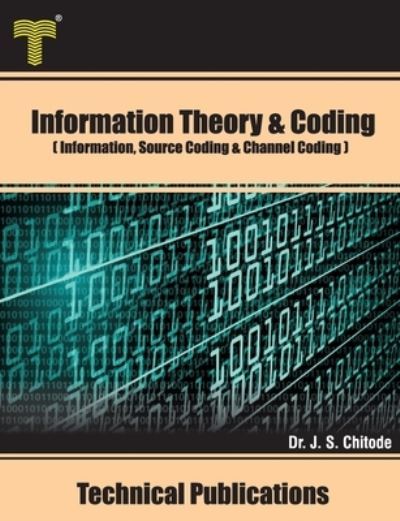 Cover for Dr J S Chitode · Information Theory and Coding (Pocketbok) (2020)