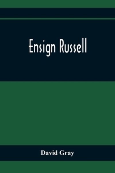 Cover for David Gray · Ensign Russell (Paperback Bog) (2021)