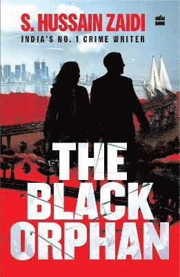 The Black Orphan - Hussain S. Zaidi - Książki - HarperCollins India - 9789354899973 - 8 maja 2024