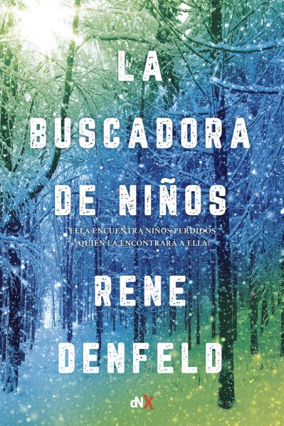 Cover for Rene Denfeld · La Buscadora de Ninos (Paperback Book) (2019)