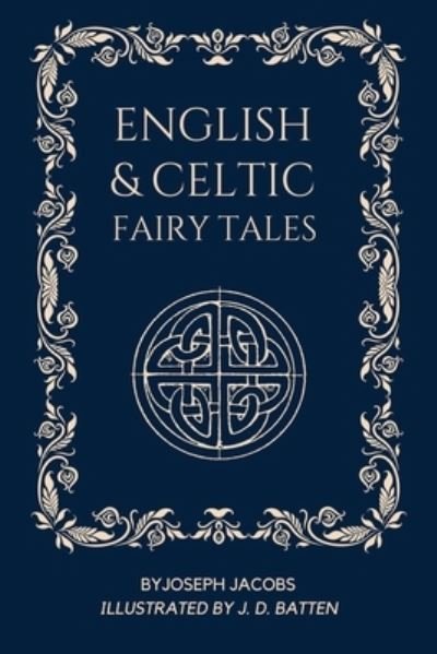 Cover for Joseph Jacobs · English and Celtic Fairy Tales: Illustrated - Easy To Read Layout (Taschenbuch) [Large type / large print edition] (2023)