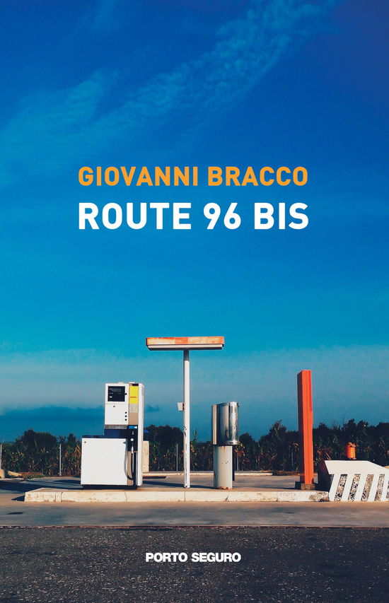 Route 96 Bis - Giovanni Bracco - Książki -  - 9791254925973 - 