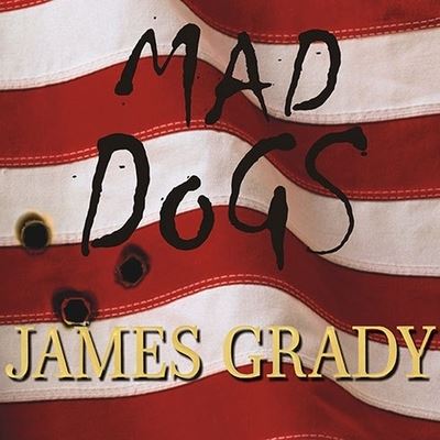 Cover for James Grady · Mad Dogs (CD) (2006)