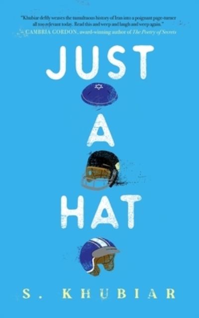 Just a Hat - S. Khubiar - Kirjat - Blackstone Audio, Incorporated - 9798200864973 - tiistai 18. heinäkuuta 2023