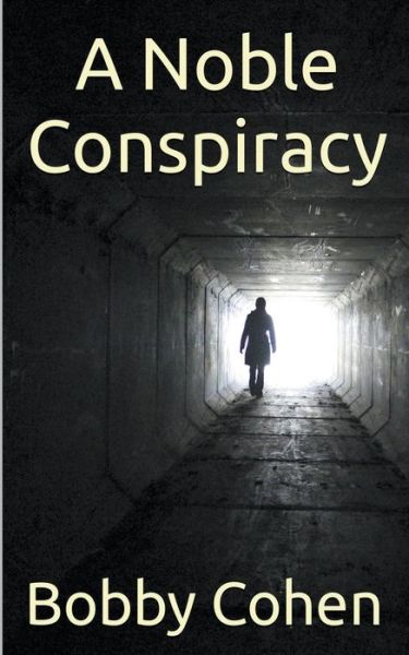 Cover for Bobby Cohen · A Noble Conspiracy (Paperback Book) (2022)