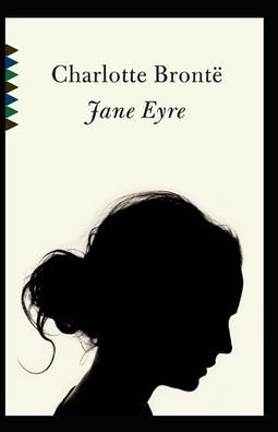 Cover for Charlotte Bronte · Jane Eyre Annotated (Paperback Book) (2021)