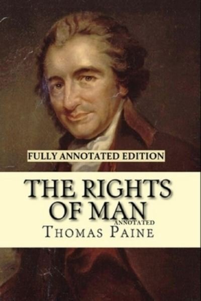 Cover for Thomas Paine · Rights of Man By Thomas Paine (Paperback Bog) [Fully Annotated edition] (2021)