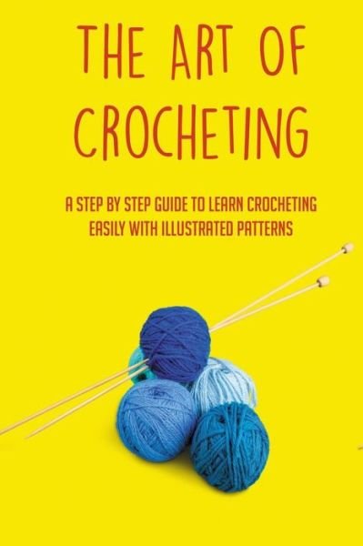 Cover for Su Dominico · The Art Of Crocheting (Taschenbuch) (2021)