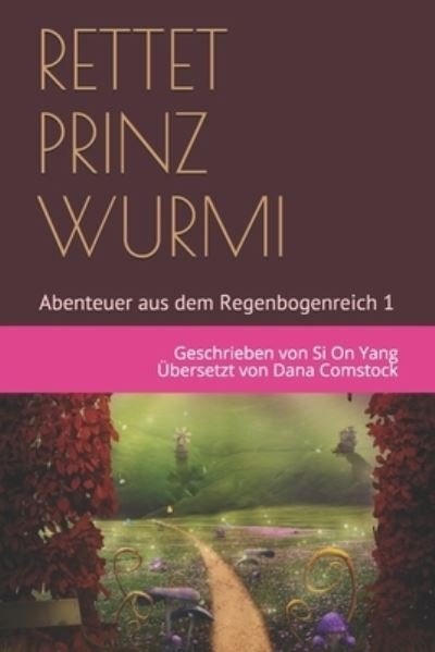 Cover for Si On Yang · Rettet Prinz Wurmi (Taschenbuch) (2020)