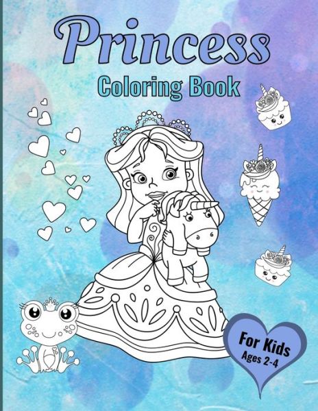 Cover for Aunt Mels Booknook · Princess Coloring Book For Kids Ages 2-4 (Pocketbok) (2020)