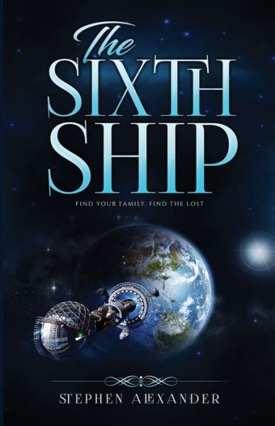 Cover for Stephen Alexander · The Sixth Ship (Paperback Book) (2020)