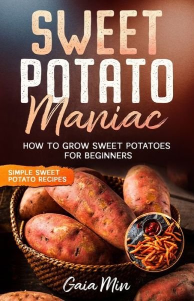 Cover for Gaia Min · Sweet Potato Maniac (Taschenbuch) (2020)