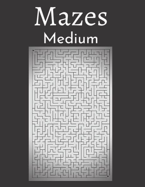 Cover for Save Yourself If You Can Publishing · Mazes Medium (Paperback Bog) (2020)