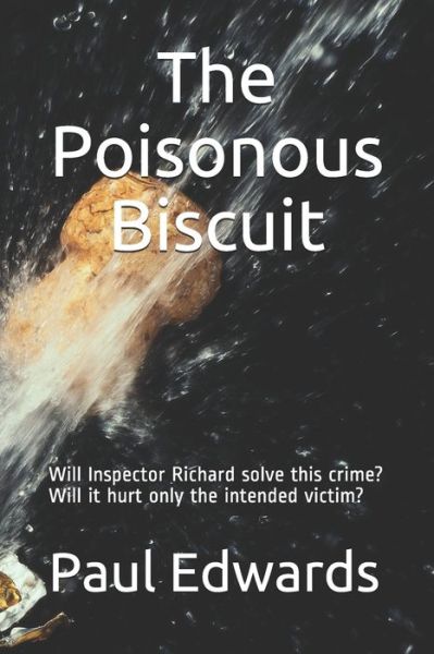 Cover for Paul Edwards · The Poisonous Biscuit (Paperback Book) (2020)