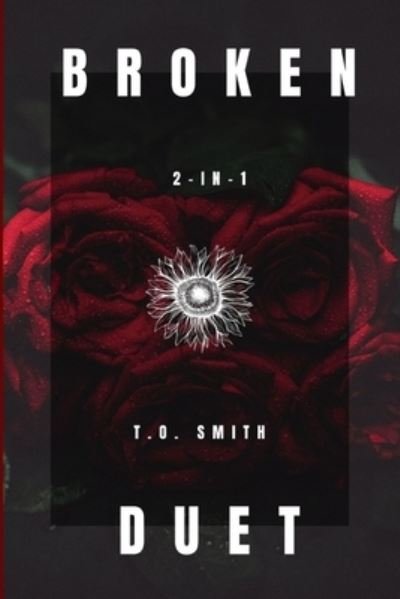 Cover for T O Smith · Broken Duet: 2-in-1 Book (Paperback Book) (2020)