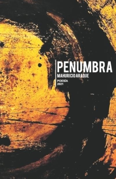 Cover for Mahuricio Araque · Penumbra (Paperback Book) (2021)