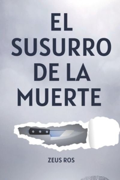 Cover for Zeus Ros · Susurro de la Muerte (Book) (2022)