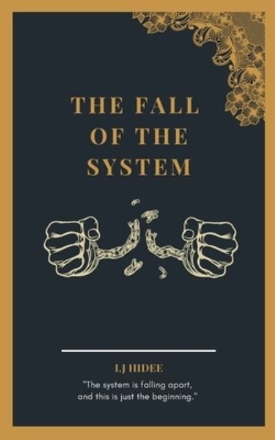 Cover for I J Hidee · The Fall of the System: The Ranking System #3 - Serpenti High (Paperback Bog) (2022)