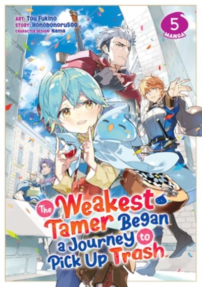 Cover for Honobonoru500 · The Weakest Tamer Began a Journey to Pick Up Trash (Manga) Vol. 5 - The Weakest Tamer Began a Journey to Pick Up Trash (Manga) (Paperback Bog) (2024)