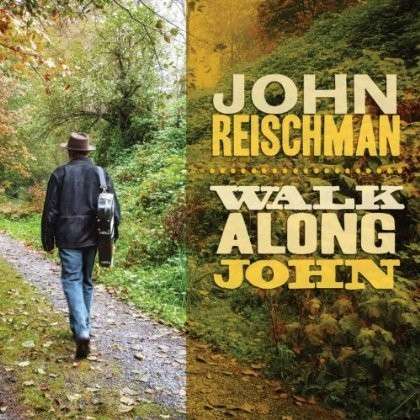 Cover for John Reischman · Walk Along John (CD) (2020)