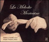 Cover for Cuautli,gustavo / Vazquez,sergio · La Melodie Mexicaine (CD) [Digipak] (2006)