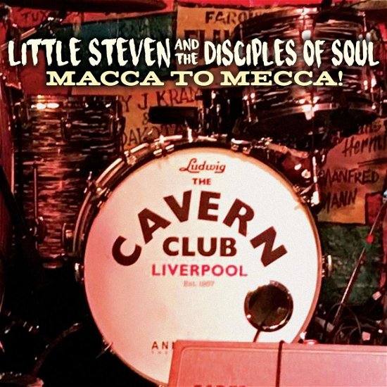 Cover for Little Steven &amp; The Disciples Of Soul · Macca To Mecca! (CD) (2021)