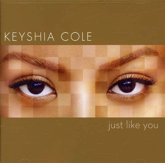 Just Like You - Keyshia Cole - Musik - Geffen Records - 0602517393974 - 25. september 2007