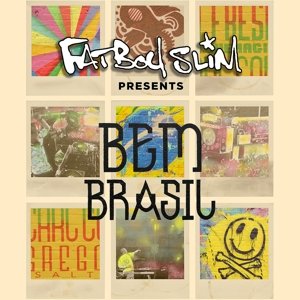 Fatboy Slim · Fatboy Slim Presents Bem Brasil (CD) (2014)