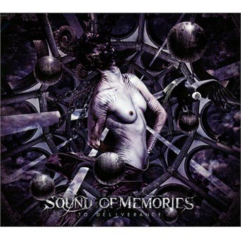 Cover for Sound of Memories · To Deliverance (CD) [Digipak] (2015)