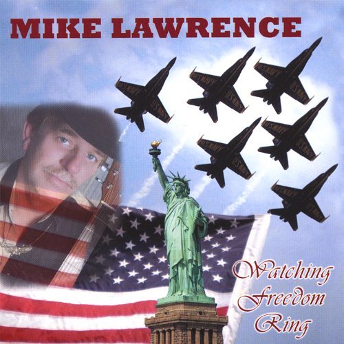 Cover for Mike Lawrence · Watching Freedom Ring (CD) (2007)