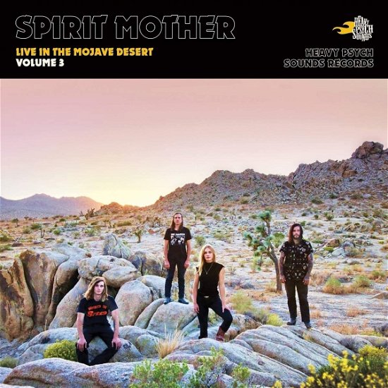 Live In The Mojave Desert - Volume 3 (Yellow / Red Vinyl) - Spirit Mother - Music - HEAVY PSYCH SOUN - 0647697340974 - April 16, 2021