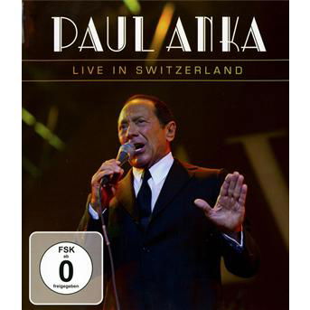 Cover for Paul Anka · Live in Switzerland (Blu-ray) (2013)