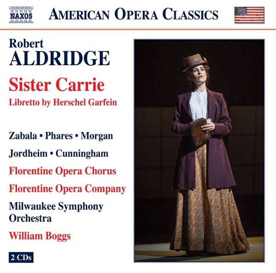 Zabala / Milwaukee So / Boggs · Robert Aldridge: Sister Carrie (CD) (2017)