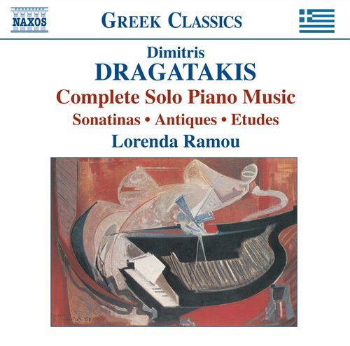Cover for Dragatakis / Ramou · Complete Solo Piano Music (CD) (2008)