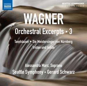 Cover for Wagner / Marc / Seattle Sym / Schwarz · Orchestral Excerpts 3 (CD) (2012)