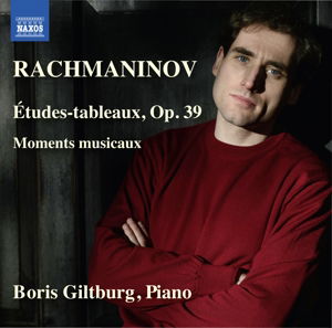 Rachmaninov: Etudes-tableaux Op.39/moments Musicaux - Boris Giltburg - Musiikki - NAXOS - 0747313346974 - maanantai 2. toukokuuta 2016