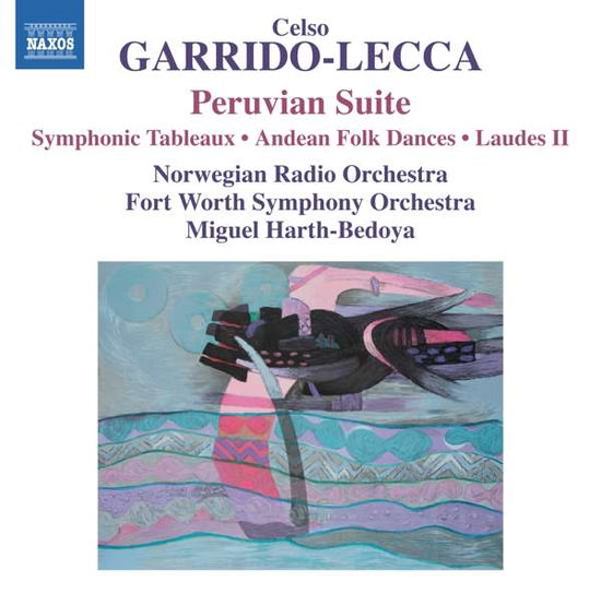 Leccaperuvian Suite - Norwegian Roharthbedoya - Musiikki - NAXOS - 0747313375974 - perjantai 2. joulukuuta 2016